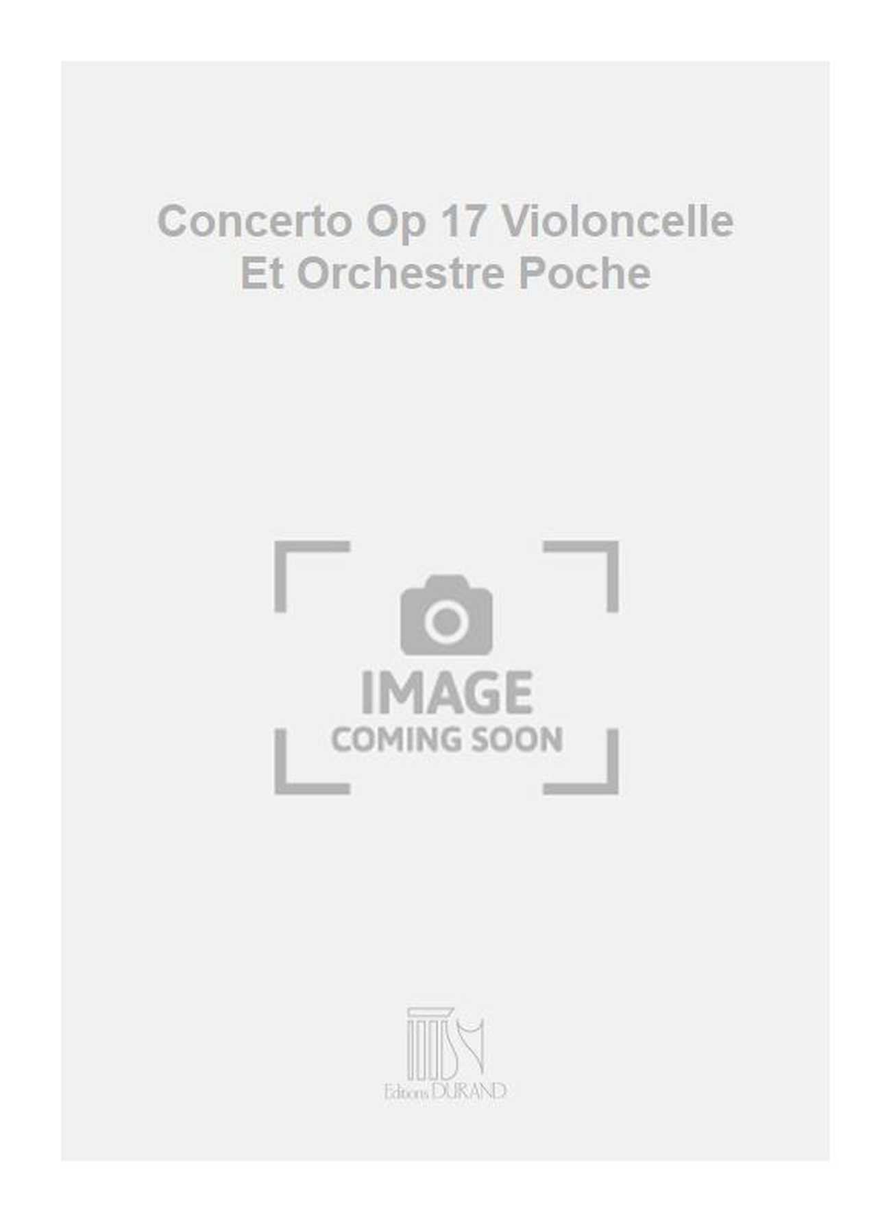 Concerto Op 17 Violoncelle Et Orchestre Poche  